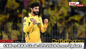 CSK vs KKR Clash: Indian Premier League 2024 Score Update
