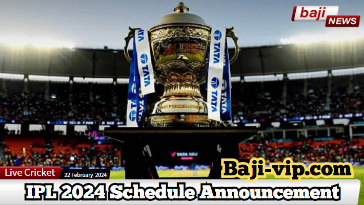 IPL 2024 Schedule Announcement: Anticipation Builds as BCCI Prepares to Unveil Fixtures